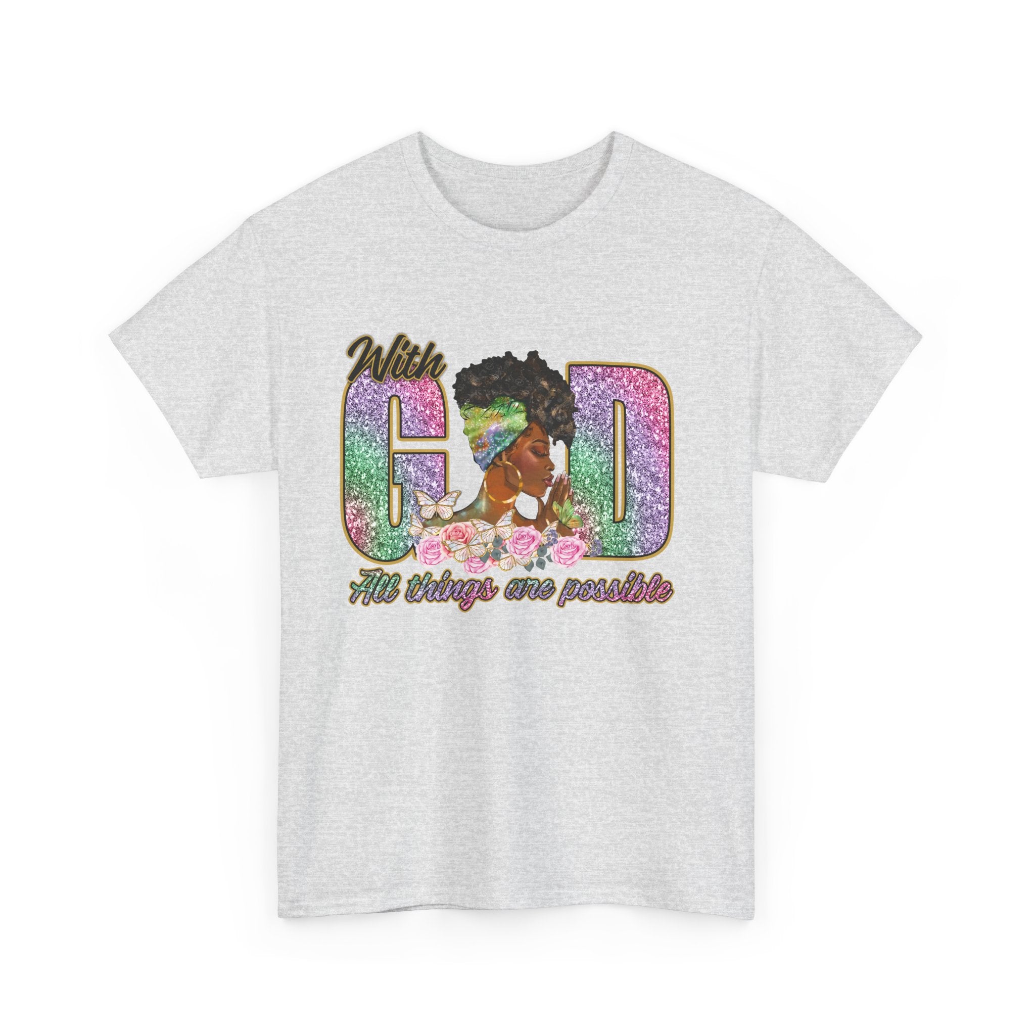 Christian Unisex Tee - With God All Things Are Possible