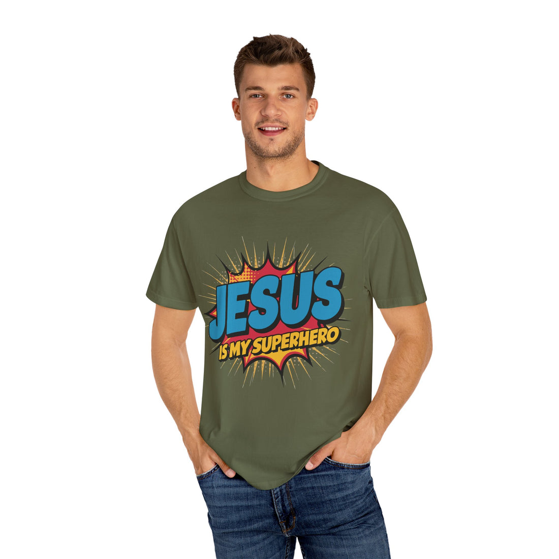 Unisex Garment-Dyed T-shirt  ‘ Jesus is my super Hero”