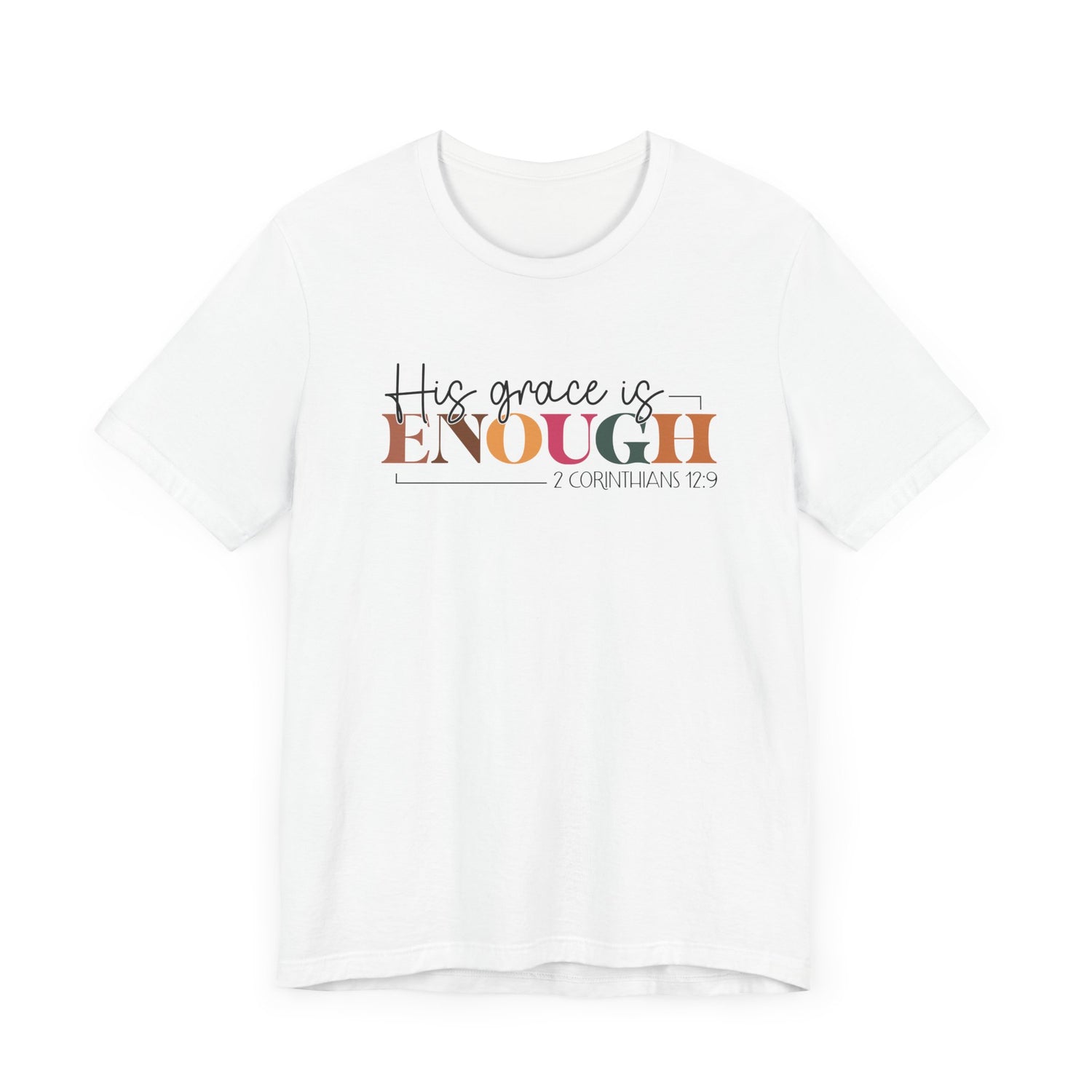 Christian Unisex Tee - His Grace is Enough