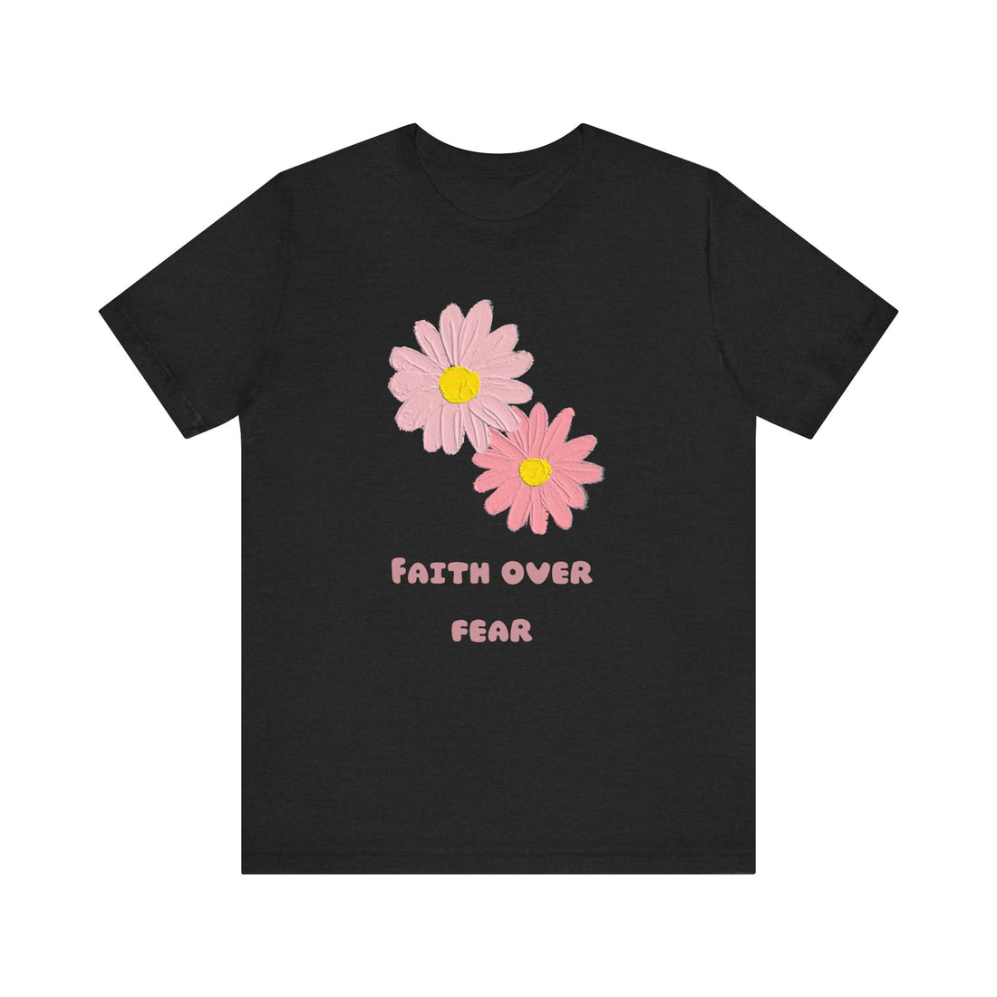 “ Faith Over Fear” Unisex Jersey Short Sleeve Tee