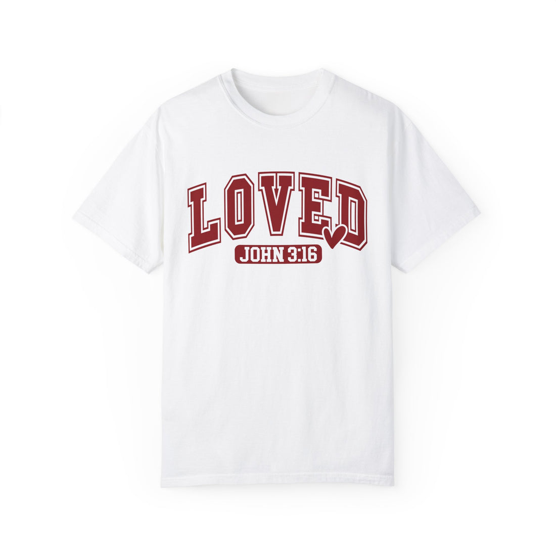 ‘Loved’ Unisex Garment-Dyed T-shirt